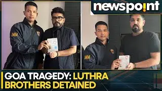 Goa Fire Probe: Delhi Court Rejected Luthra Brothers' Bail Plea on Wednesday | WION Newspoint