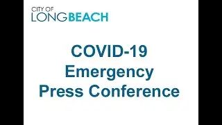 Watch Long Beach Mayor, LBUSD & the Health Department Speak About School Closures