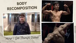 Body Recomposition : Lose Fat & Build Muscle At Same Time 