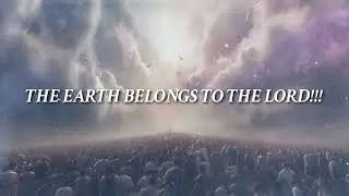 The Earth Belongs To The Lord Spontaneous Kory Miller (Lyric Video)