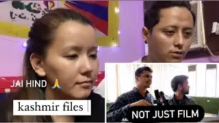 Tibetan reaction to public&rsquo;s reaction on Kashmir-files film. Untold historical event