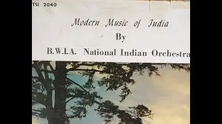 B. W. I. A. National Indian Orchestra  -  
