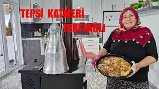 KÖYDE DOĞAL YAŞAM TEREYAĞLI TEPSİ KATMERİ HATİCE HANIM YAPARDA OLMAZMI