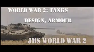 World war 2 tanks: Design, Armour, Anti-tank ammunition