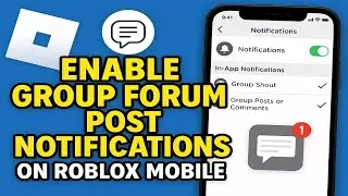 Как включить уведомления о сообщениях на форуме группы в Roblox Mobile (2025)
