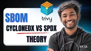 Trivy EP13 | Что такое SBOM? 🔍 | Объяснение SBOM с Trivy (CycloneDX против SPDX) | Теоретическая ...