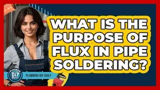 What Is The Purpose Of Flux In Pipe Soldering? - Plumbing DIY Daily