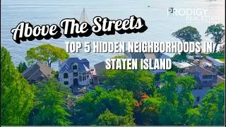 Top 5 Most Hidden Staten Island Neighborhoods | Above the Streets