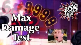 Max Damage in Persona 5 Strikers?