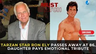 Tarzan Star Ron Ely Passes Away at 86