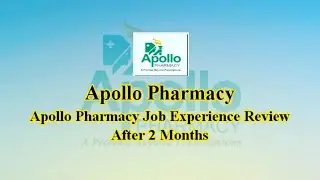 Apollo Pharmacy Job Experience Review After 2 Months