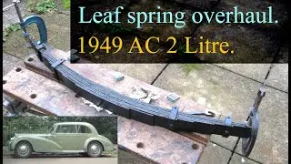 Leaf spring overhaul - 1949 AC 2 Litre (slideshow).