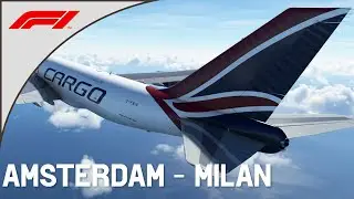 2023 F1 Season Cargo Operations | Amsterdam (EHAM) to Milan (LIMC)