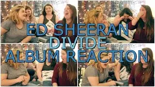 ED SHEERAN DIVIDE ALBUM | REACTION