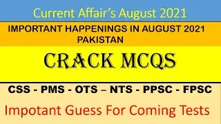 August Current Affairs 2021 | 2021 current affairs of world and Pakistan | Afghanistan affairs 2021