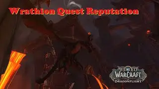 Disarming Behavior Wrathion Reputation Quest DragonFlight WOW