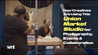 How Creatives Are Using This Union Market Studio for Photography, Events & Collaboration | DC
