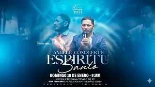 ANHELO CONOCERTE ESPIRITU SANTO | Pastor Daniel Vera |  Iglesia Cristiana Tiempo de Fe