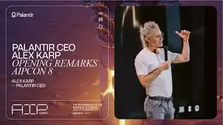 Palantir CEO Alex Karp Opening Remarks | AIPCon 8