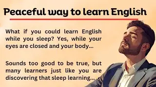Peaceful way to learn English | Peaceful English learning practice | Reax your mind, learn English