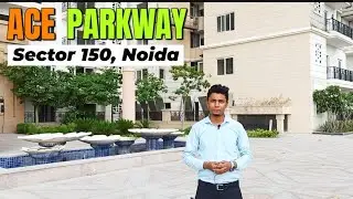 Ace Parkway Sector- 150, Noida | Project Details & Flat Tour #AceParkway #Sector150Noida