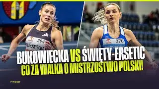 BUKOWIECKA VS ŚWIĘTY-ERSETIC: CO ZA WALKA O MISTRZOSTWO POLSKI! HALOWE MP W TORUNIU