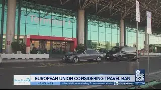 European Union considering travel ban