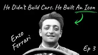 Enzo Ferrari - He Didn&rsquo;t Build Cars, He Built An Icon | Ep 3 podcast