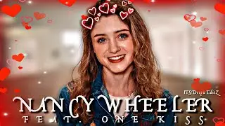 NANCY WHEELER &times; ONE KISS EDIT | EFX NANCY WHEELER WHATSAPP STATUS | STRANGER THINGS NANCY STATUS