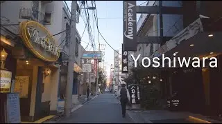 吉原散歩/Yoshiwara walk【4K】