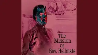 The Mission Of Rev. Hellmate