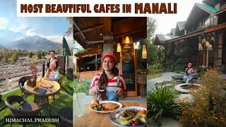 Beautiful Cafes In Manali | Where To Eat In Manali #1 | Johnson's Cafe, Cafe 1947 | Himachal Pradesh