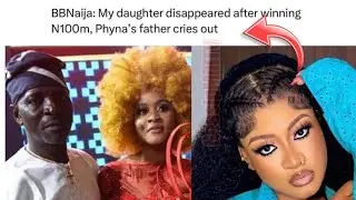 Phyna Suffocate Her Parents To Suffer As She Ran Away - Phyna's Father