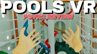 Подсобные помещения на PSVR2! | Обзор бассейнов PSVR2