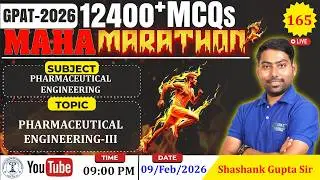 MAHA MARATHON- GPAT 2026 | Class-165 | Pharmaceutical Engineering-III: Complete Syllabus