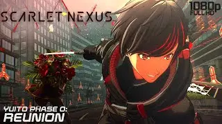 Scarlet Nexus - Reunion - Yuito Phase 0