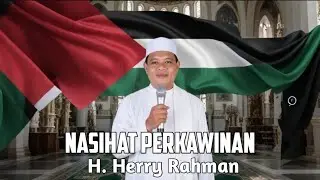 Nasihat Perkawinan Dari H. Herry Rahman 