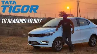 2023 Tata Tigor - The Best Daily Driver | 10 Reasons to Buy | First Drive Review