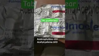 #Acrebophylline #Acetylcysteine #pulmoclear #Tablet
