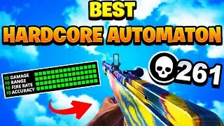 THE *BEST* HARDCORE AUTOMATON CLASS SETUP (261 KILLS)