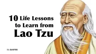 Lao Tzu quotes on life, love and happiness - Inspirational quotes