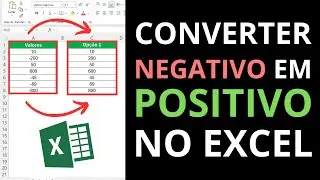 Transformar Número Negativo em Positivo Excel