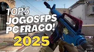 TOP 5 FPS PARA PC FRACO ONLINE E GR&Aacute;TIS
