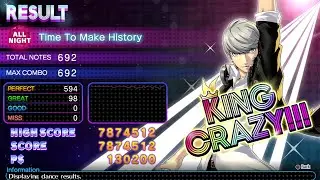 Persona 4: Dancing All Night - Time To Make History - ALL NIGHT - KING CRAZY