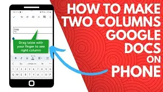 How To Make Two Columns In Google Docs On Phone