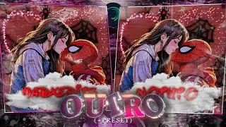 SPIDER MAN OUTRO + PRESET (XML) || ALIGHTMOTION