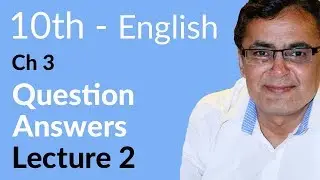 10th Class English, Lesson 3, Lec 2 - Question Answer - Unit 3 - Matric Class English