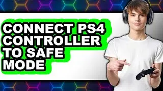 How to Connect Ps4 Controller to Safe Mode (easy Method)