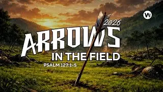 ARROWS IN THE FIELD | Pastor Wesley De Costa | Potter's House Walsall