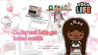 Oakley and Luke got locked outside...😱🔓🎀✨️ #tocaboca @Toca._.Humzii *Voiced*🎧🫶🏻🌺